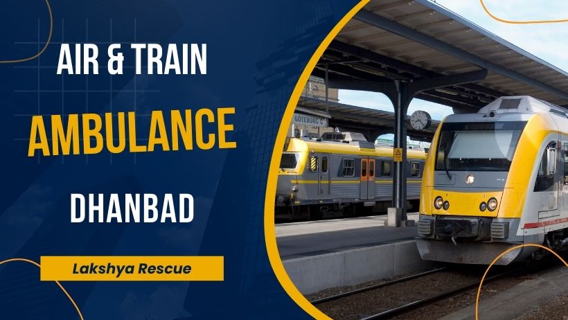 Air-Train-Ambulance-Dhanbad