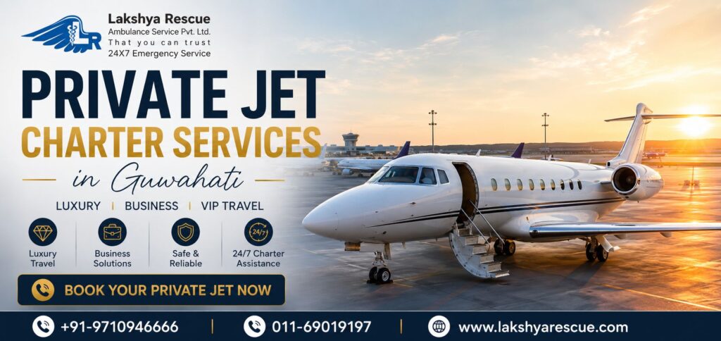 Private Jet Charter Services in Guwahati featuring a luxury private jet at Lokpriya Gopinath Bordoloi International Airport (LGBIA) by Lakshya Rescue Ambulance Services Pvt. Ltd.