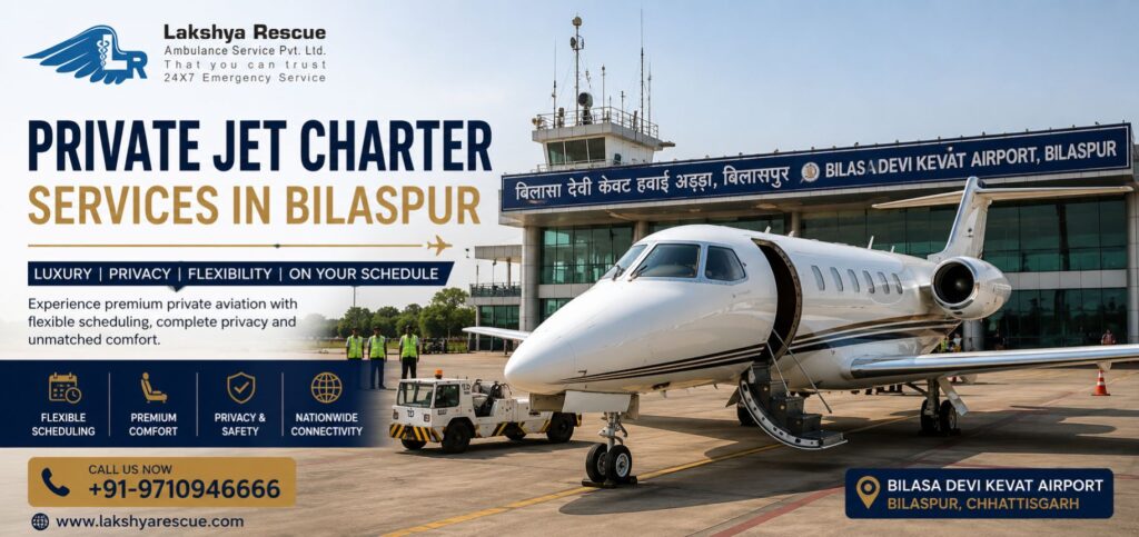 Private Jet Charter Services in Bilaspur banner featuring a luxury private jet parked at Bilasa Devi Kevat Airport with Lakshya Rescue branding, VIP aviation services, and executive air travel solutions.