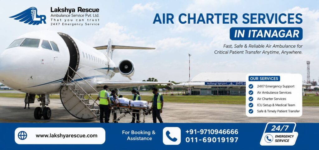 Lakshya Rescue Air Charter Services in Itanagar banner featuring aircraft, airport terminal, emergency medical patient transfer, and 24/7 air ambulance services.