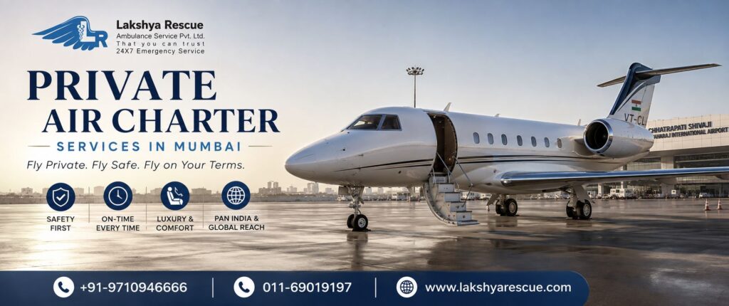 Private Air Charter Services in Mumbai banner by Lakshya Rescue Ambulance Services Pvt. Ltd. featuring a luxury private jet parked at Mumbai Airport with 24x7 charter flight services, contact numbers, and official website.